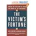 The Victim's Fortune: Inside the Epic Battle over the Debts of the Holocaust