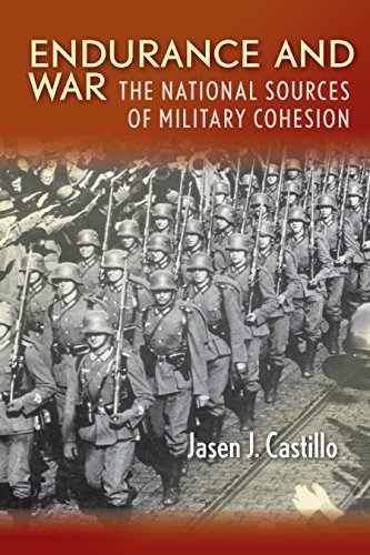Endurance and War: The National Sources of Military Cohesion