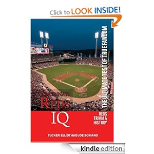 Cincinnati Reds IQ: The Ultimate Test of True Fandom Amazon Kindle Edition