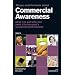 All You Need to Know About Commercial Awareness 2009/2010: What it is and Why You Need it to Become a Successful Professional (All You Need to Know Guides)