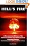 Hells' Fire: A History of the Atomic and Thermonuclear Weapons Programs, From Hiroshima to the Cold War and the War on Terror