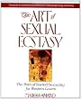 The Art of Sexual Ecstasy: The Path of Sacred Sexuality for Western Lovers