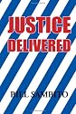 Justice Delivered