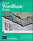 Microsoft WordBasic primer : building macros in Microsoft Word for Windows and Word for OS/2