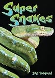 Super snakes