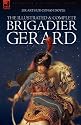 The Illustrated and Complete Brigadier Gerard: All 18 Stories with the Original "Strand Magazine" Illustrations by Wollen and Paget
