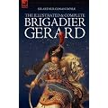 The Illustrated and Complete Brigadier Gerard: All 18 Stories with the Original "Strand Magazine" Illustrations by Wollen and Paget