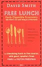 Free Lunch: Easily Digestible Economics