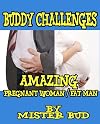 Buddy Challenges #3 (The Amazing Pregnant Woman / Fat Man)