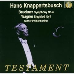 Bruckner : Symphonie N�3 - Wagner : Siegfried Idyll