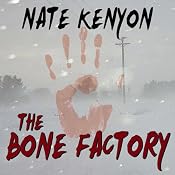 The Bone Factory | [Nate Kenyon]