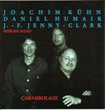 Revue Joachim Kühn  / Carambolage