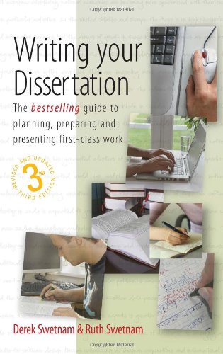 Writing Your Dissertation: The bestselling guide to planning, preparing and presenting first-class work (The How to Series)
