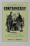 Anatomy of a controversy : the debate over Essays and reviews 1860-1864
