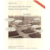 The Cognitive Style of PowerPoint: Pitching Out Corrupts Withinby Edward R. Tufte