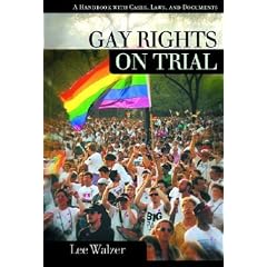 Gay Rights on Trial: A Reference Handbook: A Handbook with Cases, Laws and Documents