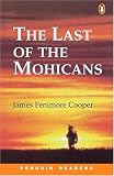 The Last of the Mohicans (Penguin Readers, Level 2)
