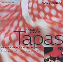 New Tapas: Today's Best Bar Food from Spain