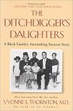 The Ditchdigger's Daughters: A Black Family's Astonishing Success Story