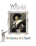 The Wallace Collection : children's art book