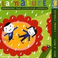 Imaginations Pour L'Expression Corporelle...La Nature
