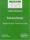 Chimie organique, tome 2 : St�r�ochimie