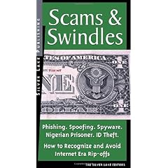Scams and Swindles: How to Recognize and Avoid Internet Era Rip-Offs