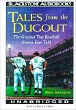 Tales from the Dugout: The Greatest True Baseball Stories Ever Told