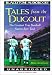 Tales from the Dugout: The Greatest True Baseball Stories Ever Told