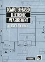 Computer-Based Electronic Measurement: An Introductory Electronics Laboratory Workbook Based on Labview and Virtual Bench