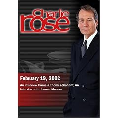 Charlie Rose with Pamela Thomas-Graham; Jeanne Moreau (February 19, 2002)