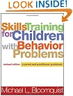 Skills Training for Children with Behavior Problems, Revised Edition: A Parent and Practitioner Guidebook