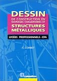 Le dessin de construction m�talliques