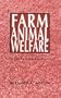Farm Animal Welfare: School, Bioethical, and Research Issues