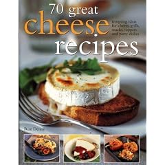70 Great Cheese Recipes
