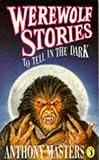 Werewolf stories to tell in the dark