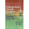 Underground Clinical Vignettes Step 1: Microbiology I: Virology, Immunology, Parasitology, Mycology (Underground Clinical Vignettes Series)
