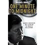 One Minute to Midnight: Kennedy, Krushchev and Castro on the Brink of Nuclear War