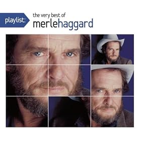 Playlist: The Very Best of Merle Haggard 