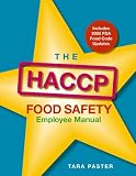  : The HACCP Food Safety Employee Manual