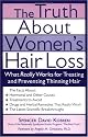 The Truth About Women's Hair Loss: What Really Works for Treating and Preventing Thinning Hair
