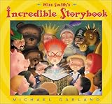 Miss Smith`s Incredible Story Book
