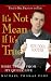 It's Not Mean If it's True: More Trials from My Queer Life