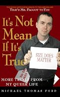 It's Not Mean If It's True