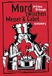 Mord zwischen Messer und Gabel. 34 Krimis, 99 Rezepte