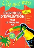 Tout le français au CE1, cycle 2 : Exercices d\'évaluation