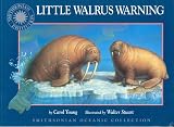 Little Walrus Warning (Smithsonian Oceanic Collection)