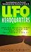UFO Headquarters: Investigations On Current Extraterrestrial Activity In Area 51 by Susan Wright