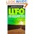 UFO Headquarters: Investigations On Current Extraterrestrial Activity In Area 51