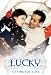 Lucky (No Time For Love)